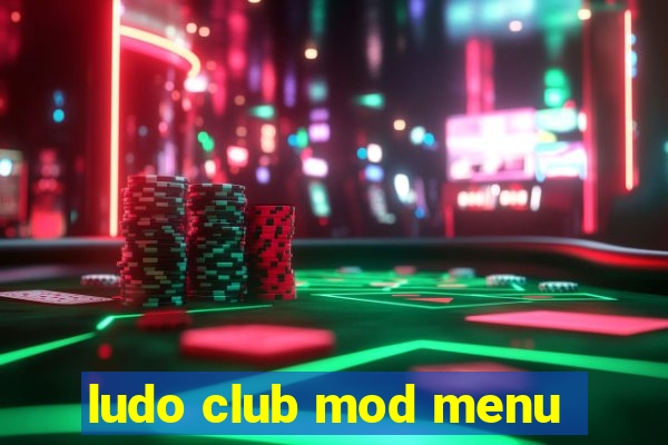 ludo club mod menu